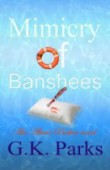 "Mimicry of Banshees" 