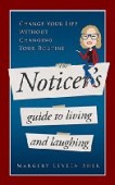 Noticer's Guide To Living 