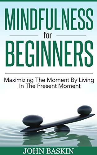 Free: Mindfulness: Living In The Present - Just Kindle Books