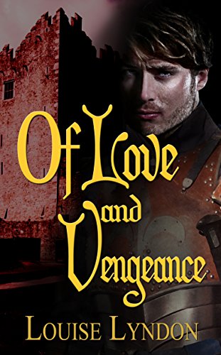 Of Love and Vengeance  by Louise Lyndon