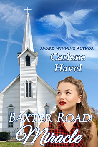 Baxter Road Miracle  by Carlene Havel