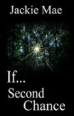 "If Second Chance" 