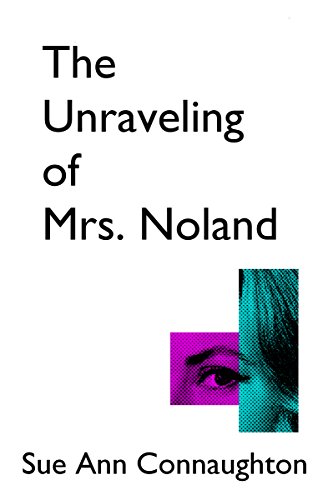 Unraveling of Mrs Noland 