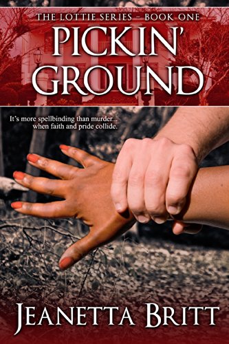 Pickin' Ground (The Lottie Series Book 1)