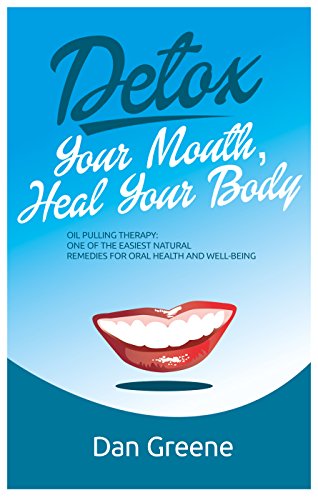 Detox Your Mouth Heal 