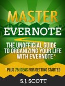 Master Evernote Unofficial Guide 