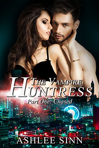 Vampire Huntress Chased 