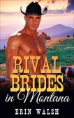 Rival Brides in Montana Erin Walsh