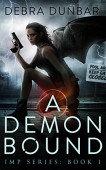A Demon Bound (Imp Debra Dunbar