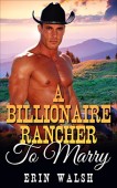A Billionaire Rancher to Erin Walsh
