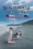 Beach House Mystery Tara Ellis