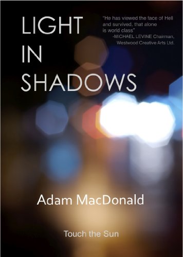 Light in Shadows Adam  MacDonald 