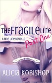 Fragile Line Part One Alicia Kobishop