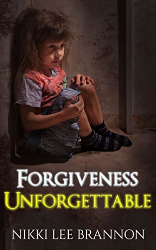 Forgiveness Unforgettable 