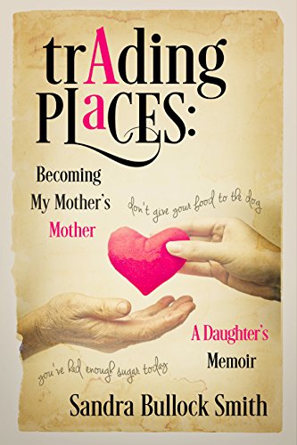 Trading Places: Becoming My Mother's Mother