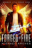 Forged by Fire (Angels Michael Arches