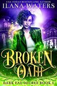 Broken Oath Ilana  Waters