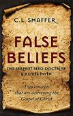 False Beliefs Serpent Seed C.L. Shaffer