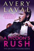 A Tycoon's Rush Avery  Laval