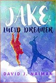 Jake Lucid Dreamer David Naiman