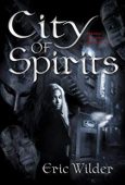 City of Spirits Eric Wilder