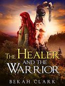 Healer and the Warrior 