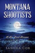 Montana Shootists (Romance) Sandra Cox