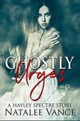 Ghostly Urges (Book 1) Natalee Vance