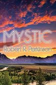 Mystic Teton County Robert R. Perkinson