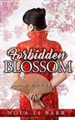 Forbidden Blossom Nola Li Barr