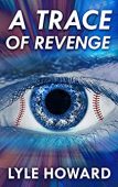 A Trace of Revenge Lyle Howard