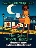 Her Deluxe Dragon Detective Alice Summerfield