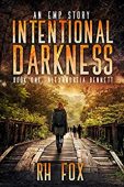 Intentional Darkness Alexandreia Bennett RH Fox