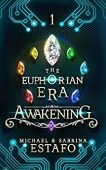 Awakening (Euphorian Era Trilogy 