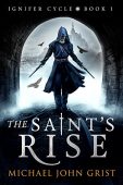 Saint's Rise Michael John Grist