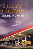 Shift Change Mark  Hunter