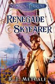 Renegade Skyfarer (Stones of RJ Metcalf