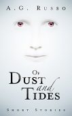 Of Dust and Tides A.G.  Russo