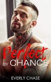 Perfect by Chance Everly Chase