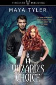 A Wizard's Choice Maya Tyler