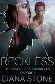 Reckless Episode 1 of Ciana Stone