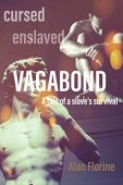 Vagabond A Tale of Alan Florine