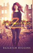 Apocalypse Z (Book 1) Baileigh Higgins