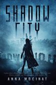 Shadow City Anna Mocikat