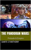 Pandoran Wars Prelude&Empire Dante D'Anthony