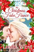 My Christmas Fake Fiance Linda West