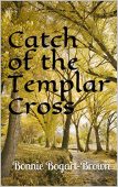 Catch of the Templar Bonnie Bogart-Brown