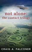 Not Alone Contact Trilogy Craig A. Falconer