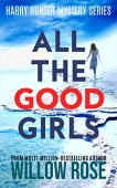 All Good Girls Willow  Rose