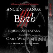 Ancient Fangs Birth (Book Edmund A.M. Batara